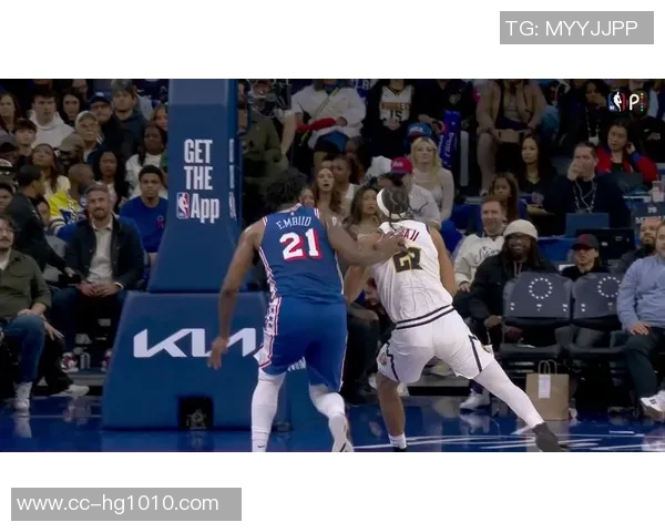 掘金八人缺阵与76人战平半场比分58平皮克特和恩比德各有精彩表现